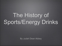 The History of Sports/Energy Drinks