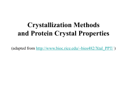 Crystal Growth Adding single molecules to the surfaces of