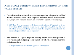 NEW TOPIC: CONTENT-BASED RESTRICTIONS OF HIGH VALUE