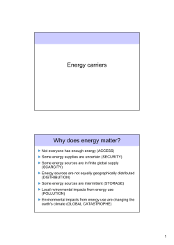Energy carriers Why does energy matter? - JKS