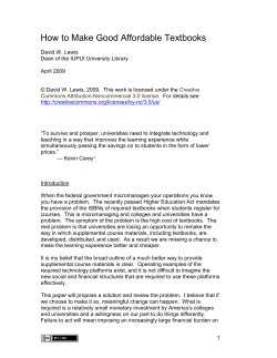 How to Make Good Affordable Textbooks David W. Lewis Dean of