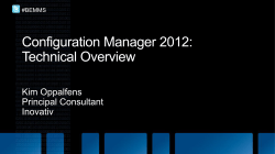 Configuration Manager 2012: Technical Overview
