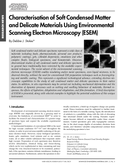 Characterisation of Soft Condensed Matter and Delicate Materials