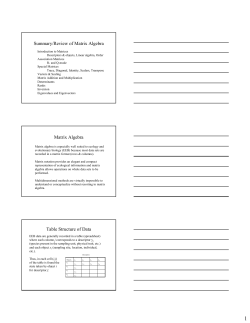 Summary/Review of Matrix Algebra Matrix Algebra Table Structure