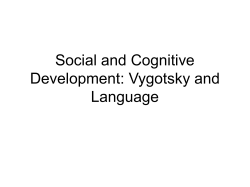 Social and Cognitive Development: Vygotsky and Language