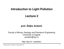 Introduction to Light Pollution Lecture 2 prof. Željko Andreić