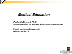 Medical Education Paul J. McDermott, Ph.D. Associate Dean for