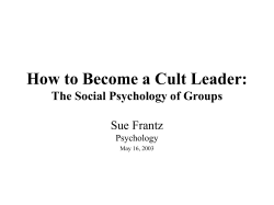 How to Become a Cult Leader: The Social Psychology of Groups