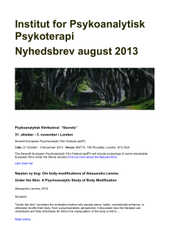 Institut for Psykoanalytisk Psykoterapi Nyhedsbrev august 2013