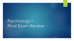 Psychology I Final Exam Review