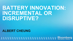 BATTERY INNOVATION: INCREMENTAL OR DISRUPTIVE?