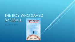 The Boy Who Saved Baseball