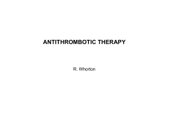 Anticoagulant Drugs Heparin, oral anticoagulants (direct thrombin