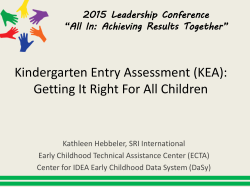 Kindergarten Entry Assessment: Getting It Right For