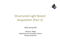 Structured Structured-Light Based Light Based Acquisition (Part 2)