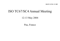 Presentation of the Chairman at the ISO/TC 67/SC 4 meeting 2004