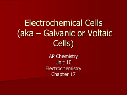 Electrochemical Cells (aka &ndash; Galvanic or Volatic Cells)