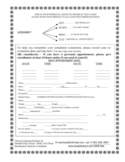 To help you remember your scheduled evaluations, please record