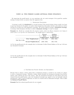 TOPIC 16: TWO PERSON GAMES (OPTIMAL FIXED STRATEGY) By
