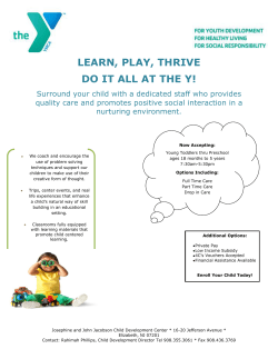LEARN, PLAY, THRIVE DO IT ALL AT THE Y!