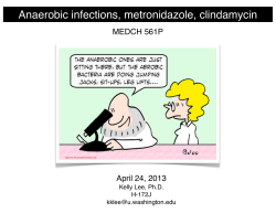 Anaerobic infections, metronidazole, clindamycin