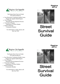 The Regina Street Survival Guide was made possible by: Four