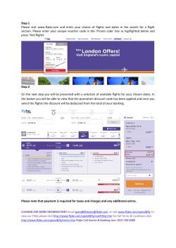 Step 1 Please visit www.flybe.com and enter your choice of flights