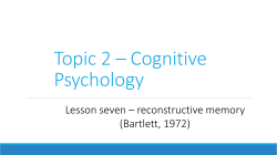 Topic 2 * Cognitive Psychology