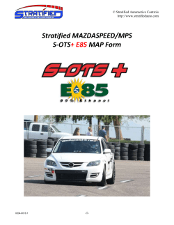 Stratified S-OTS+ E85 Tuning Information for the Mazdaspeed/MPS