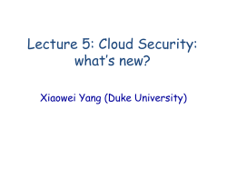 Lecture 5: Cloud Security: what*s new?