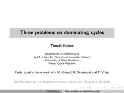 Tomáš Kaiser: Three problems on dominating cycles