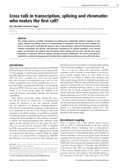 Cross-talk in transcription, splicing and chromatin: who makes the