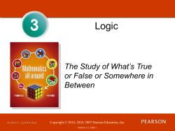 Chapter 3: Logic: The Study of What`s True or False or Somewhere