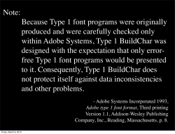 Note: Because Type 1 font programs were originally produced and