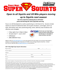 Open to all Squirts and U8 Mite players moving up to Squirts next