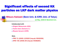 Significant Effects of Second KK Particles on LKP Dark Matter Physics