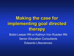 Making the case for implementing goal directed therapy