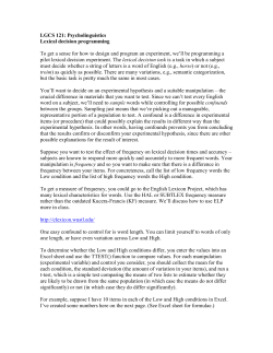 LGCS 121: Psycholinguistics Lexical decision programming To get a