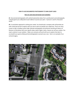 HOW TO USE DOCUMENTED PHOTOGRAPHY TO WIN COURT