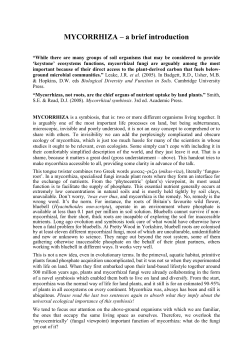 MYCORRHIZA is a symbiosis, that is: two or more different