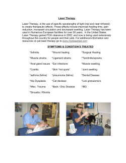Laser Therapy Laser Therapy, is the use of specific wavelengths of