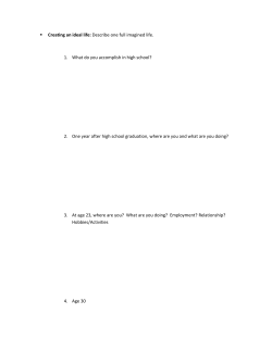 Creating an ideal life: Describe one full imagined life. What do you