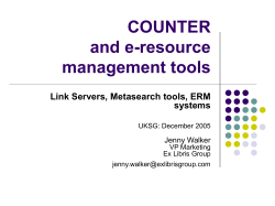 Link Servers, Metasearch tools, ERM systems