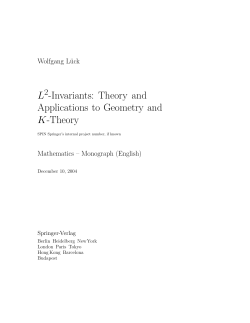 L -Invariants: Theory and Applications to Geometry and K
