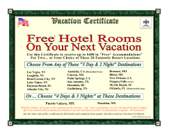 Use this Certificate to receive up to $400 in "Free* Accommodations