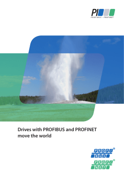 Drives with PROFIBUS and PROFINET move the world