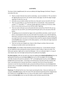 LX OP NOTES The show is fairly straightforward