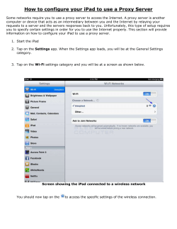 How to configure your iPad to use a Proxy Server Some networks