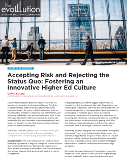 Accepting Risk and Rejecting the Status Quo: Fostering an