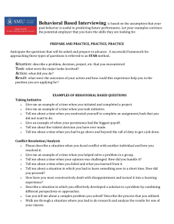 Behavioral Based Interviewing is based on the